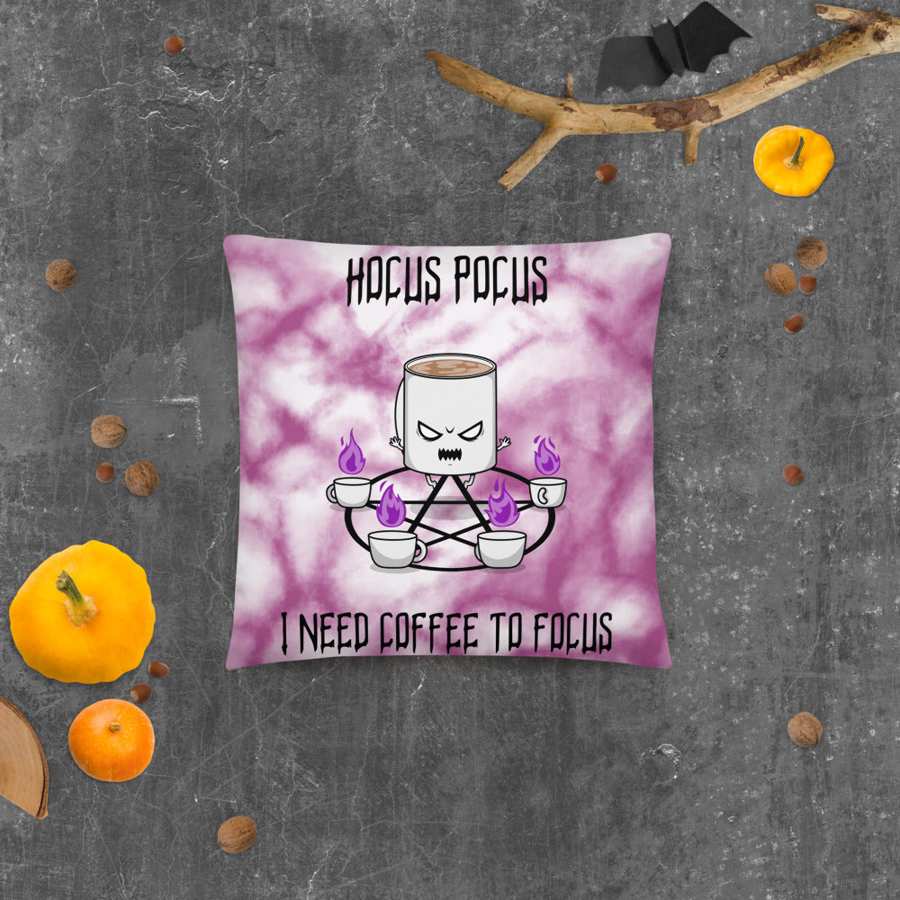 HOCUS POCUS, I NEED COFFEE TO FOCUS- Basic Pillow