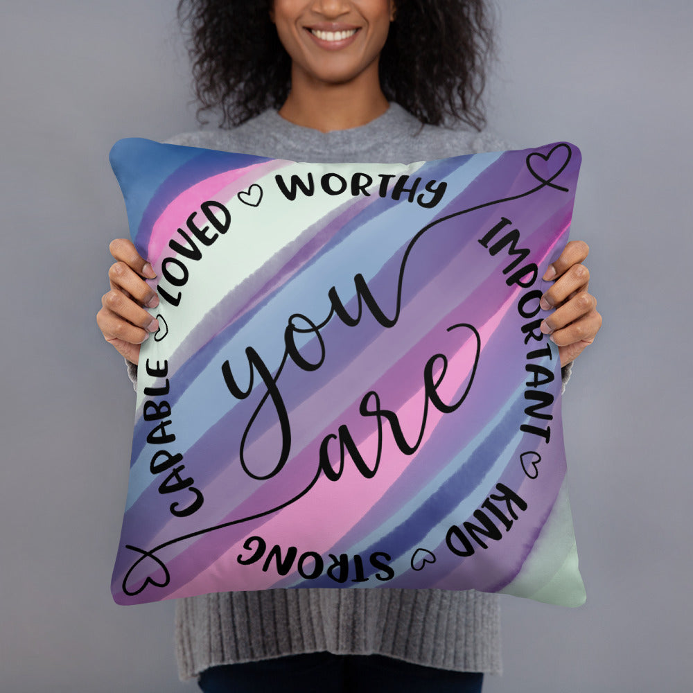 YOU ARE- Basic Pillow