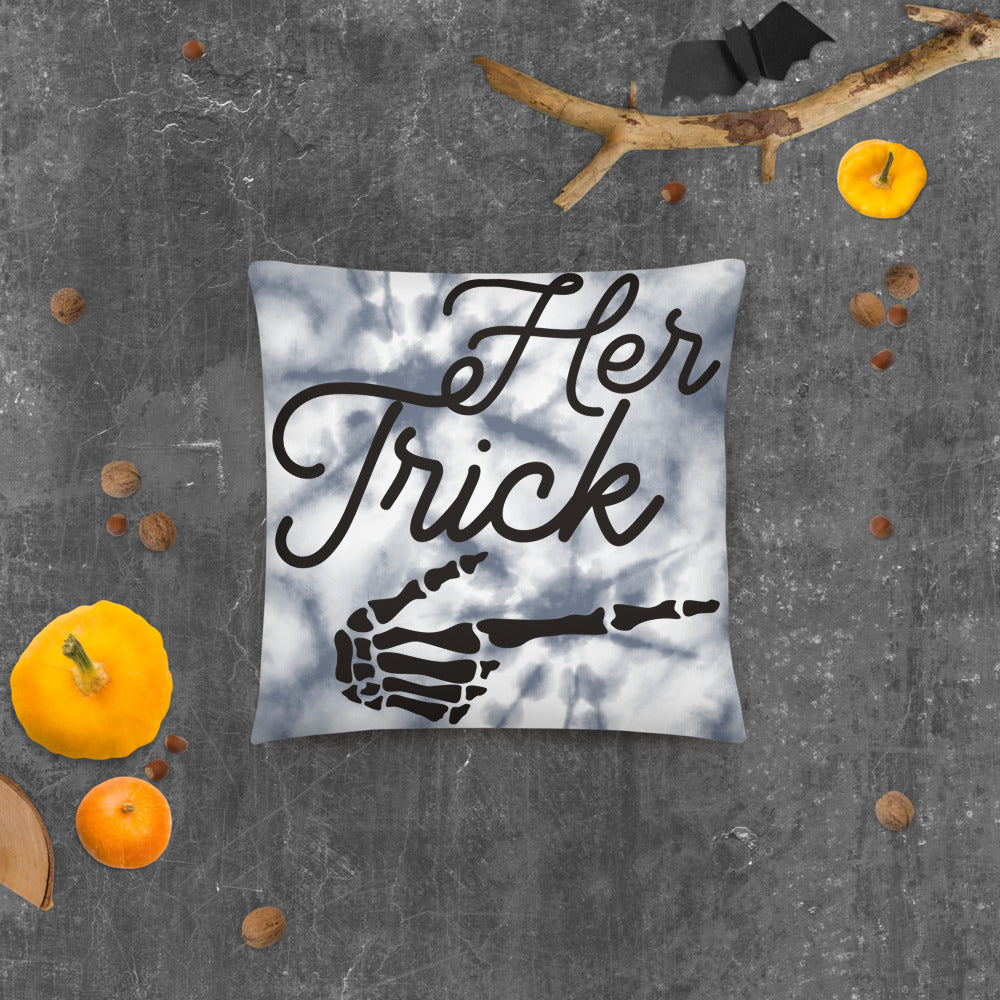 HER TRICK- Basic Pillow