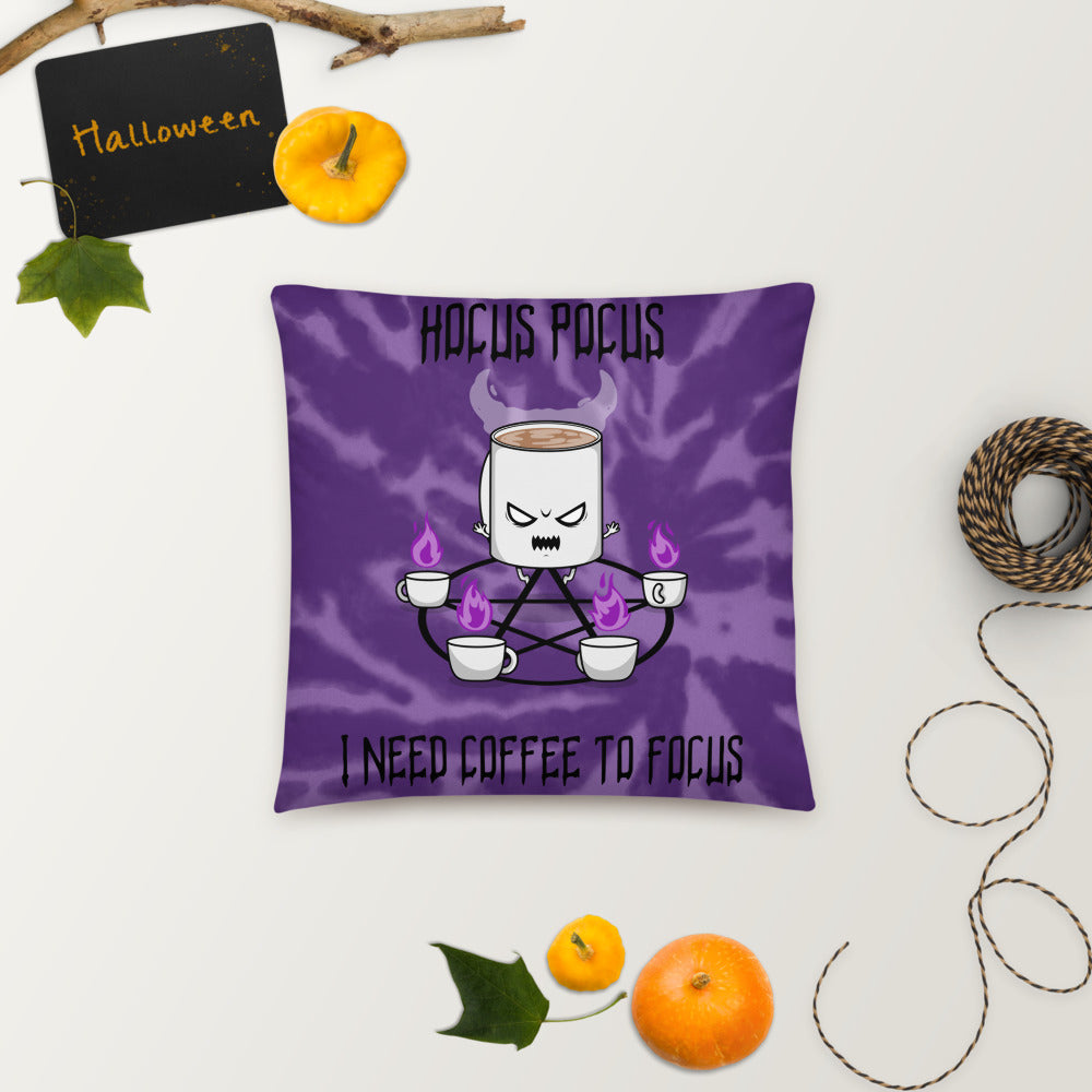 HOCUS POCUS, I NEED COFFEE TO FOCUS- Basic Pillow