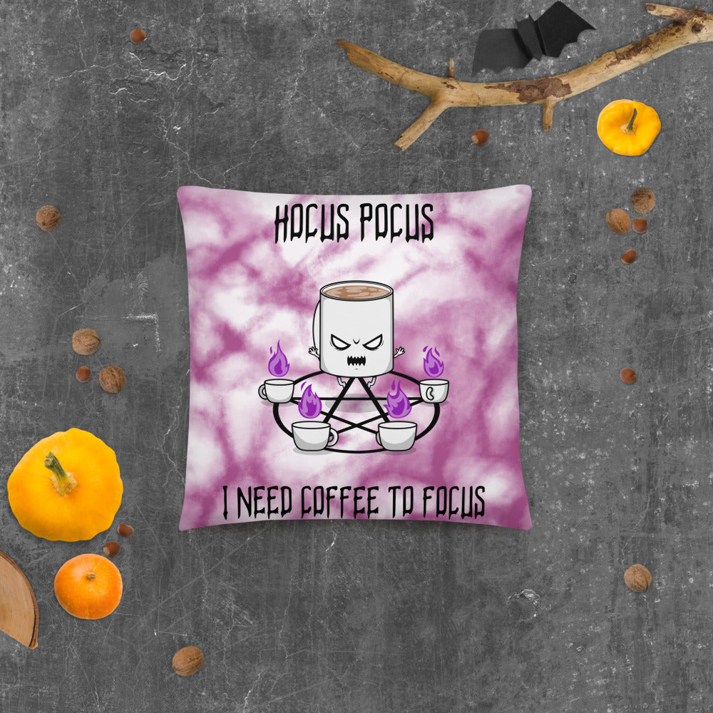 HOCUS POCUS, I NEED COFFEE TO FOCUS- Basic Pillow