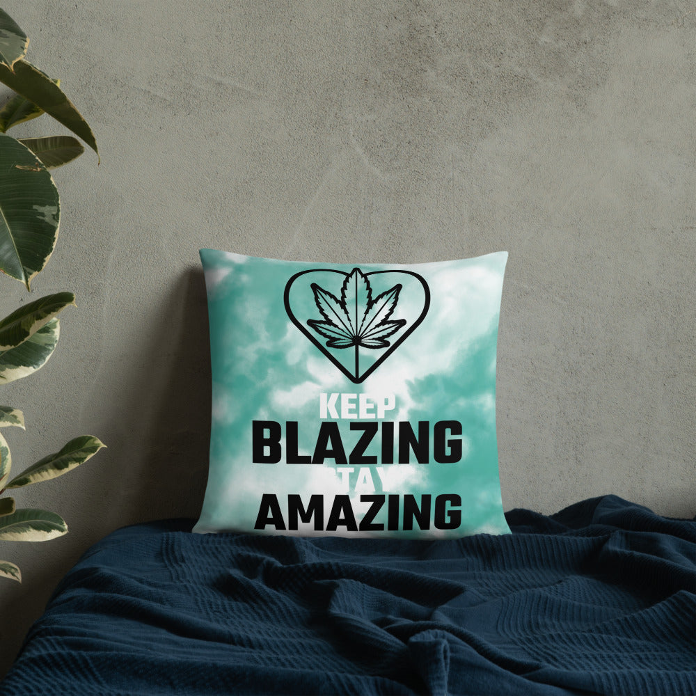 KEEP BLAZING, STAY AMAZING- Basic Pillow