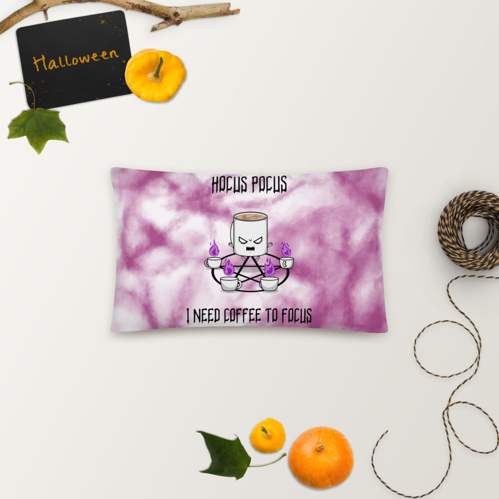 HOCUS POCUS, I NEED COFFEE TO FOCUS- Basic Pillow