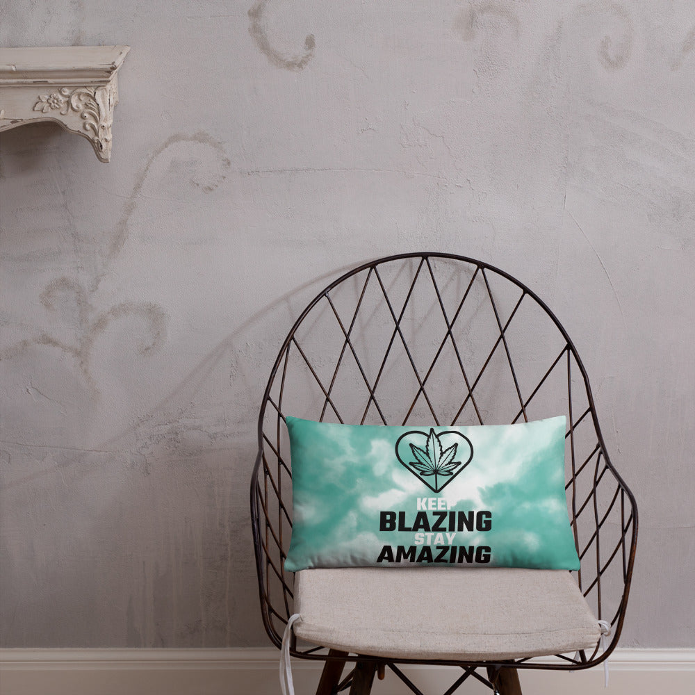 KEEP BLAZING, STAY AMAZING- Basic Pillow