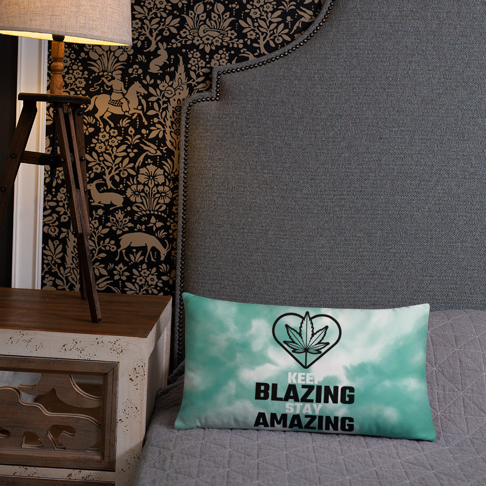 KEEP BLAZING, STAY AMAZING- Basic Pillow