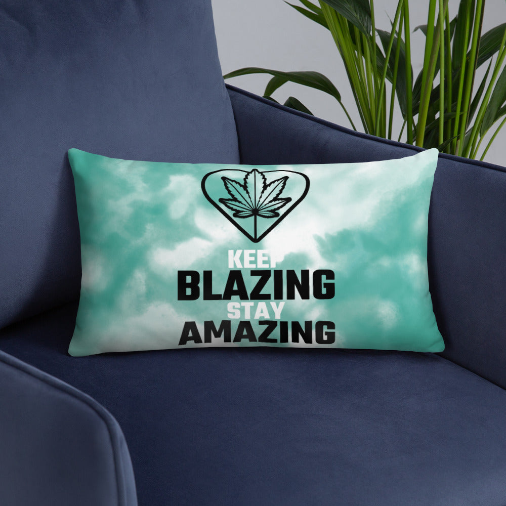 KEEP BLAZING, STAY AMAZING- Basic Pillow