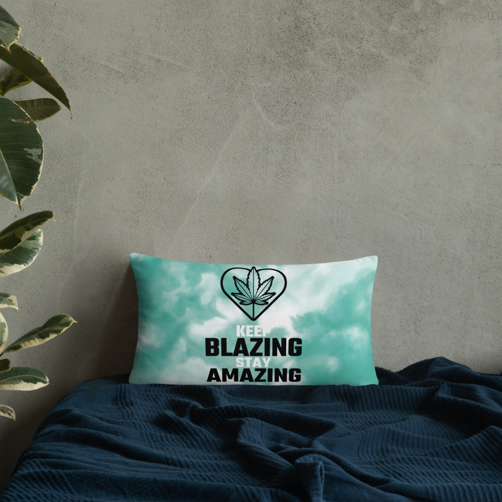 KEEP BLAZING, STAY AMAZING- Basic Pillow