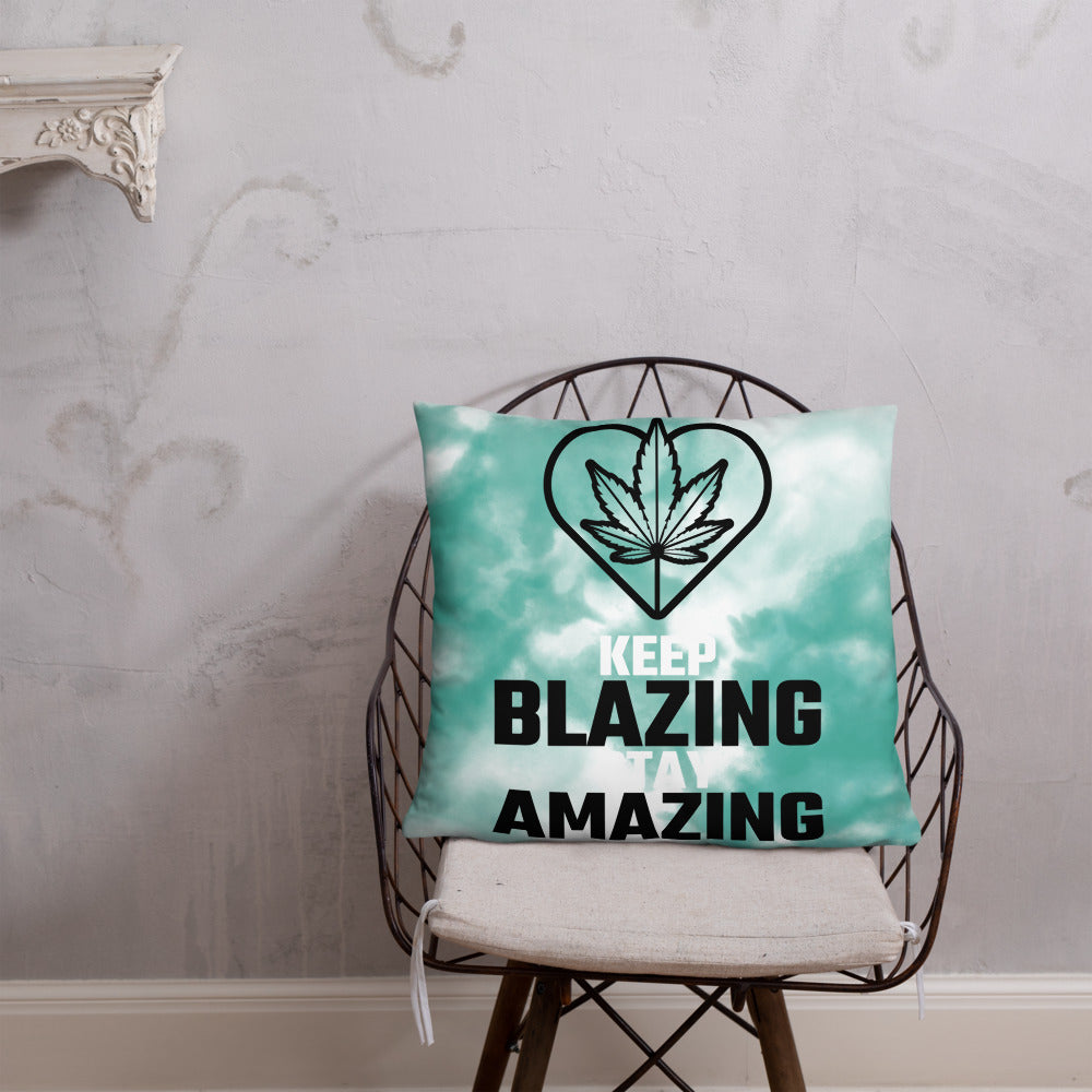 KEEP BLAZING, STAY AMAZING- Basic Pillow