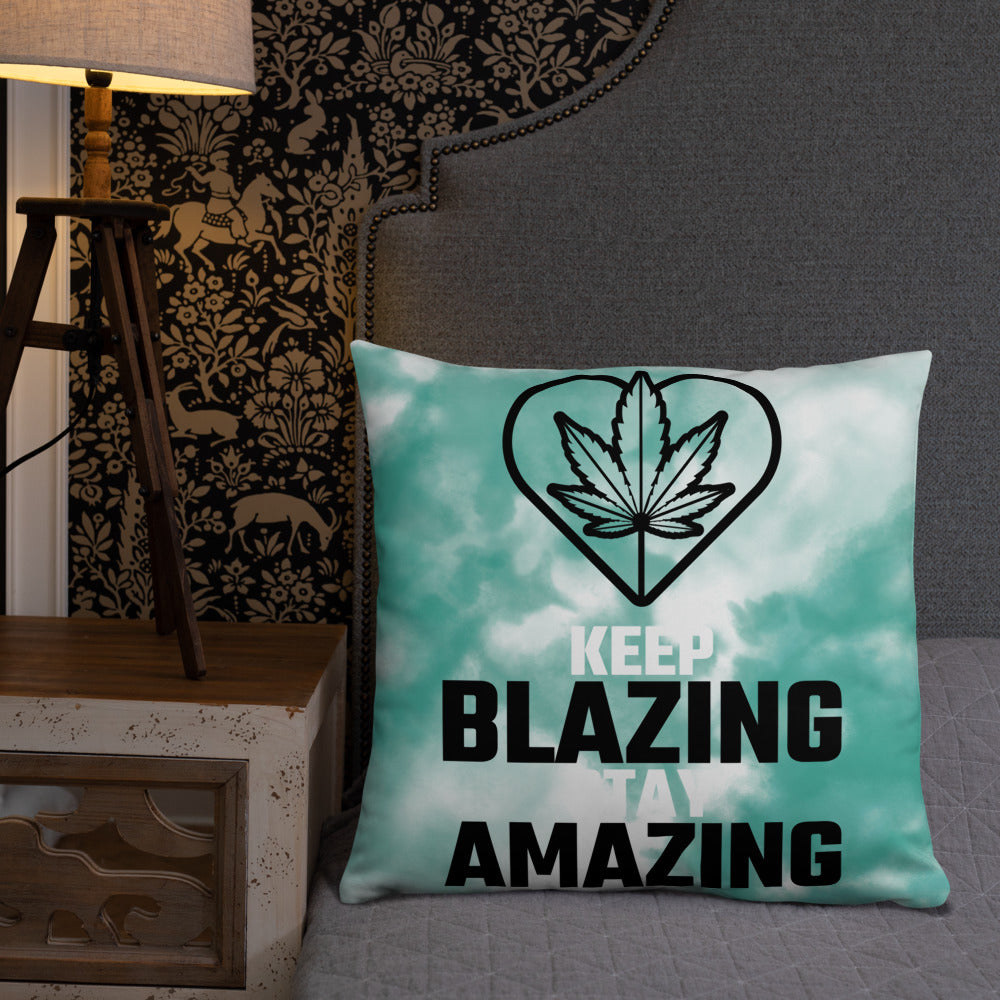 KEEP BLAZING, STAY AMAZING- Basic Pillow