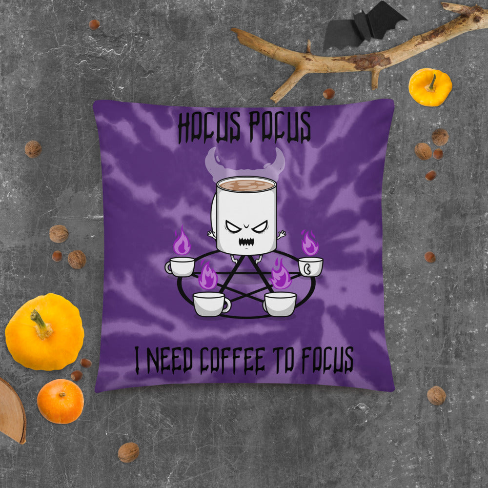 HOCUS POCUS, I NEED COFFEE TO FOCUS- Basic Pillow