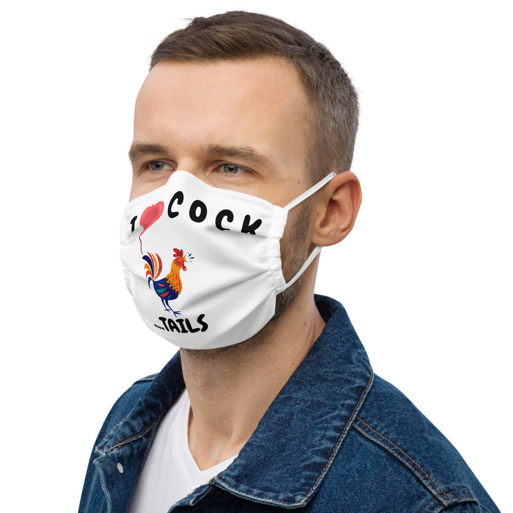 I HEART COCK....TAILS- Premium face mask