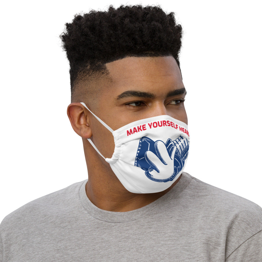 MAKE YOURSELF HEARD- Premium face mask