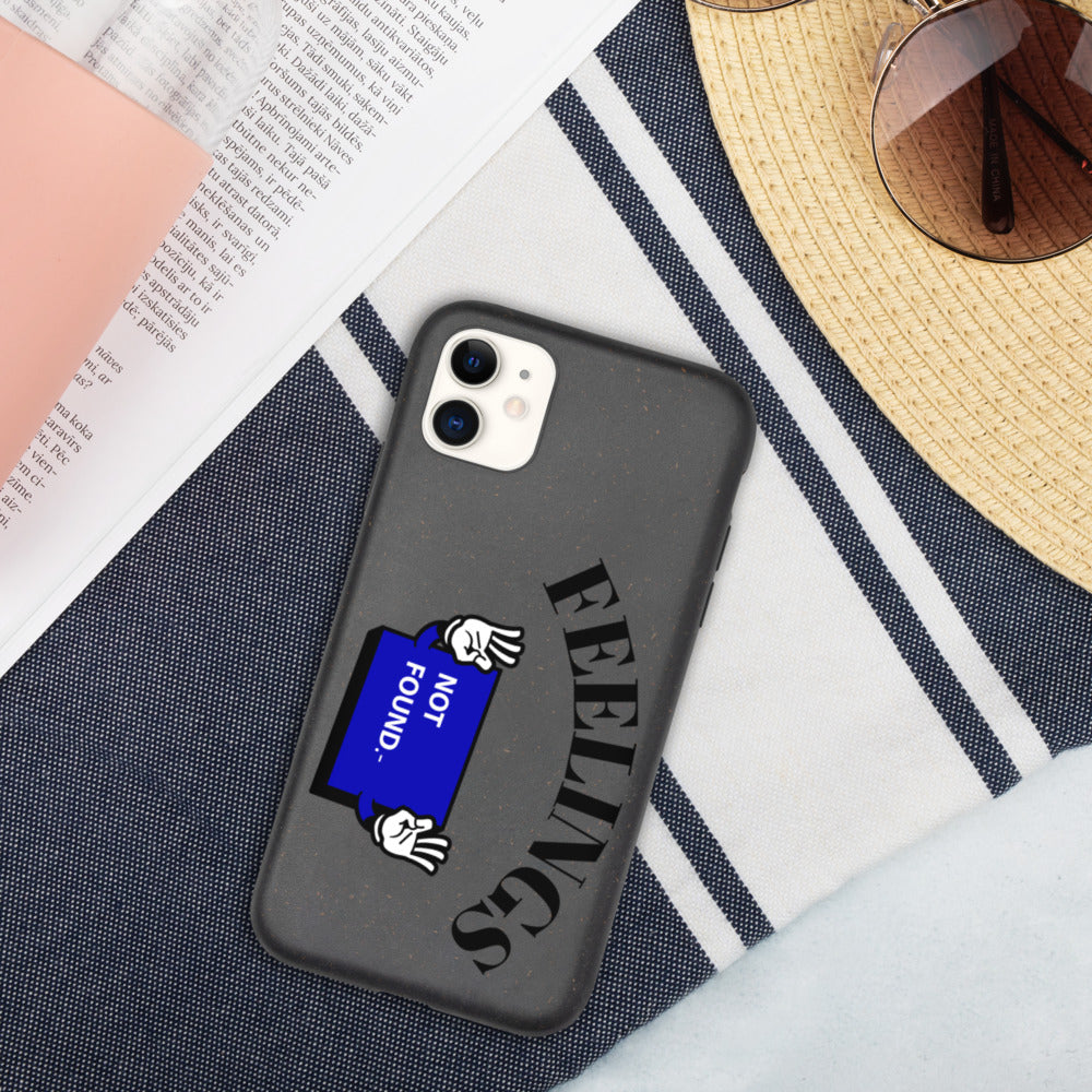 FEELINGS NOT FOUND- Biodegradable phone case