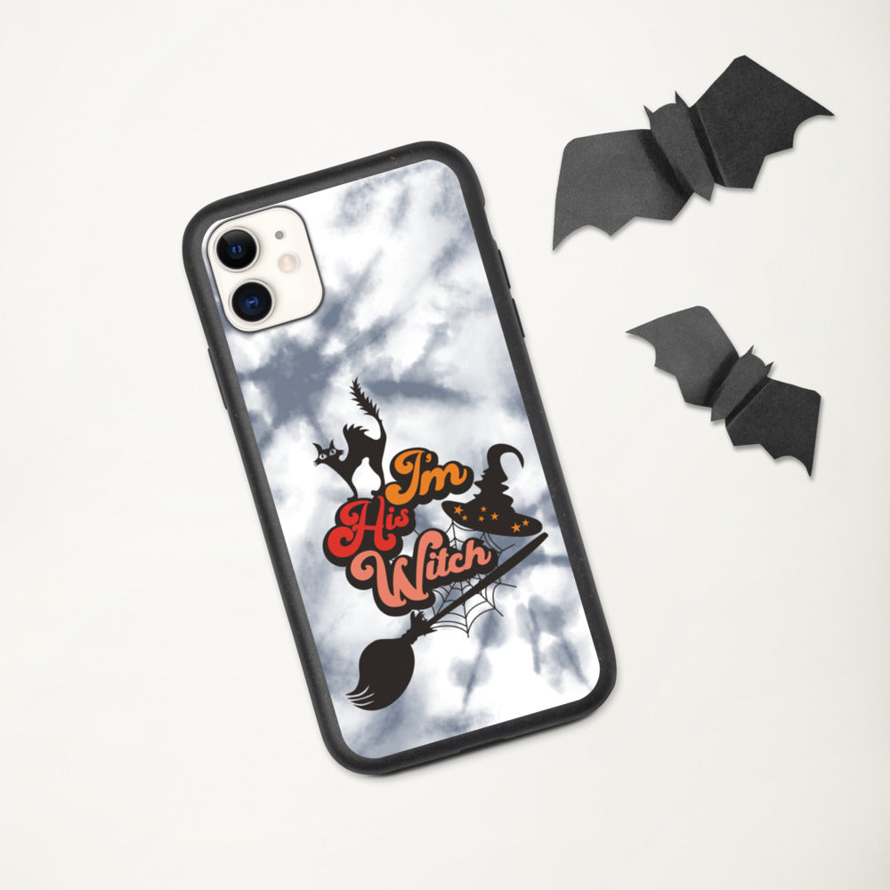 I'M HIS WITCH- Biodegradable phone case