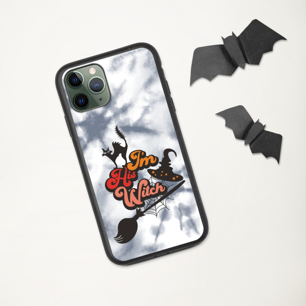 I'M HIS WITCH- Biodegradable phone case