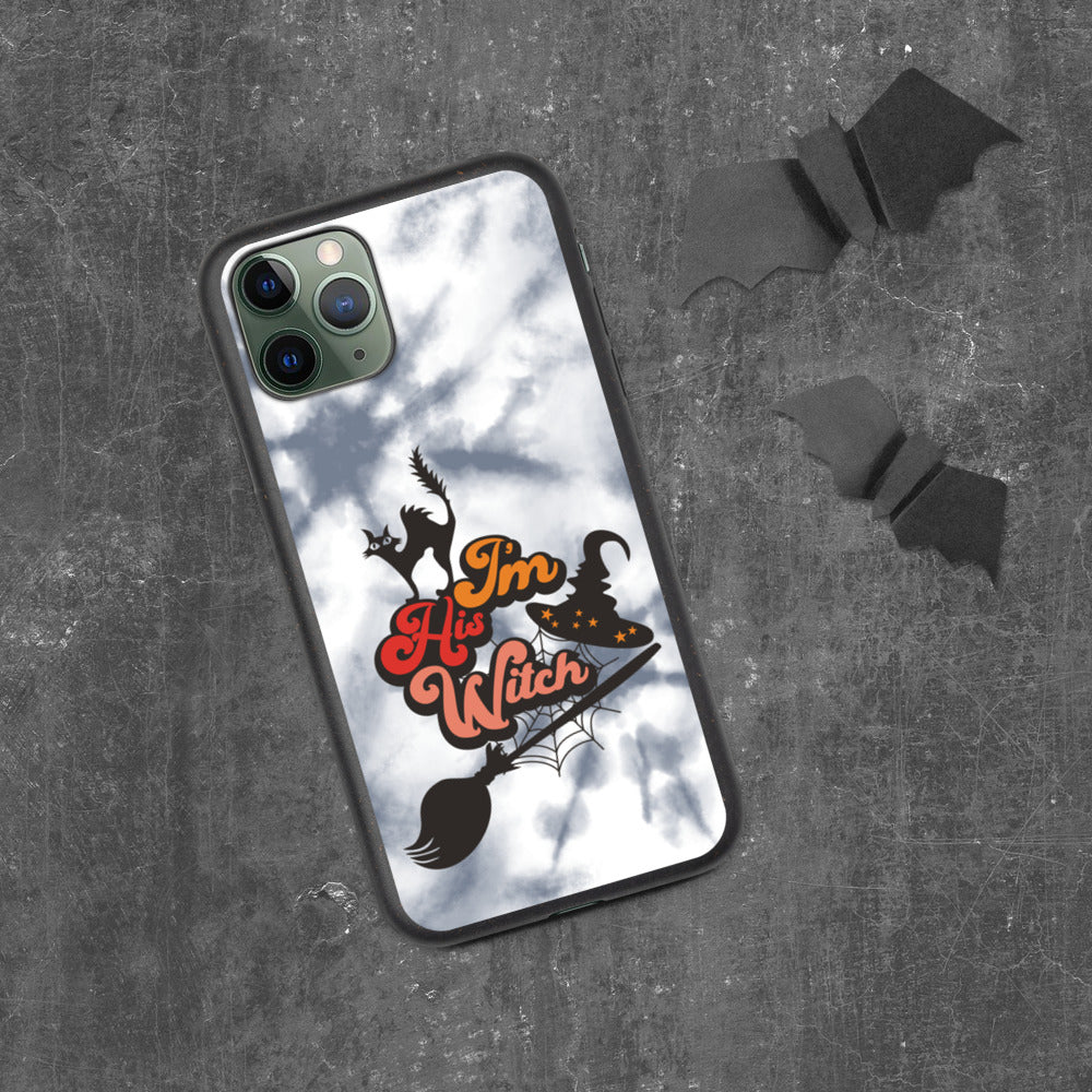 I'M HIS WITCH- Biodegradable phone case