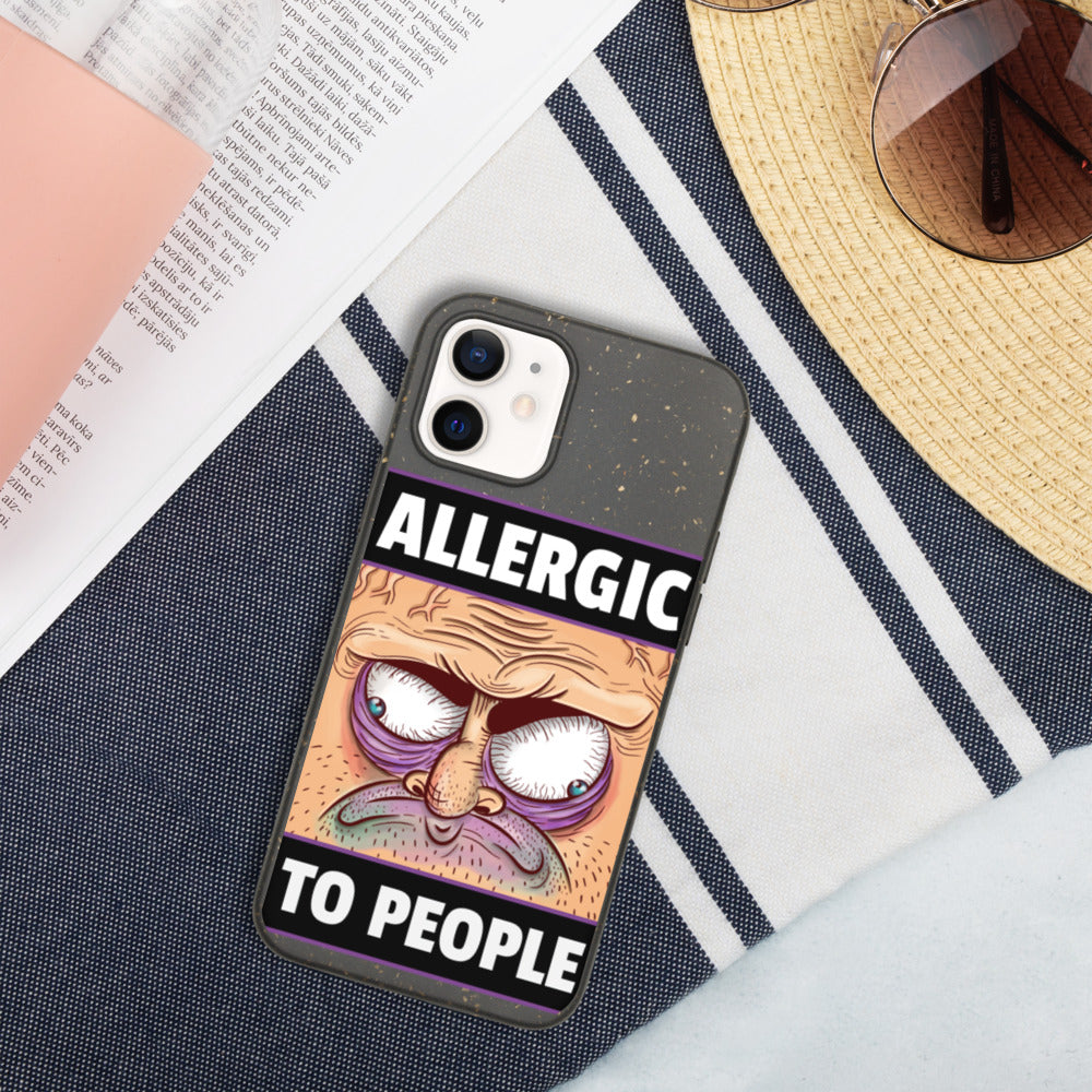ALLERGIC TO PEOPLE- Biodegradable phone case