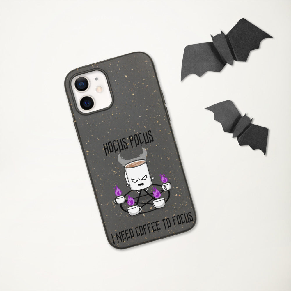HOCUS POCUS, I NEED COFFEE TO FOCUS- Biodegradable phone case