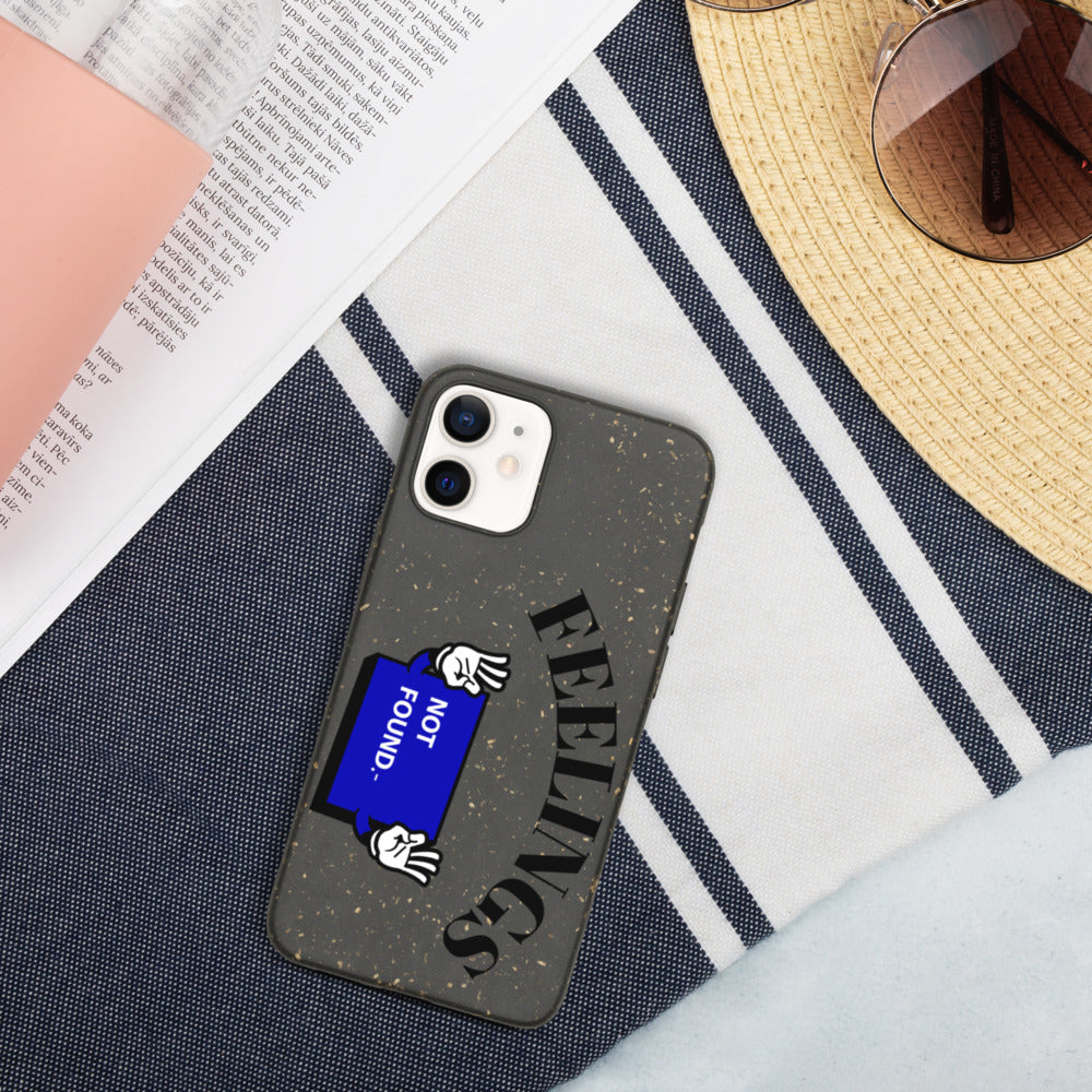 FEELINGS NOT FOUND- Biodegradable phone case