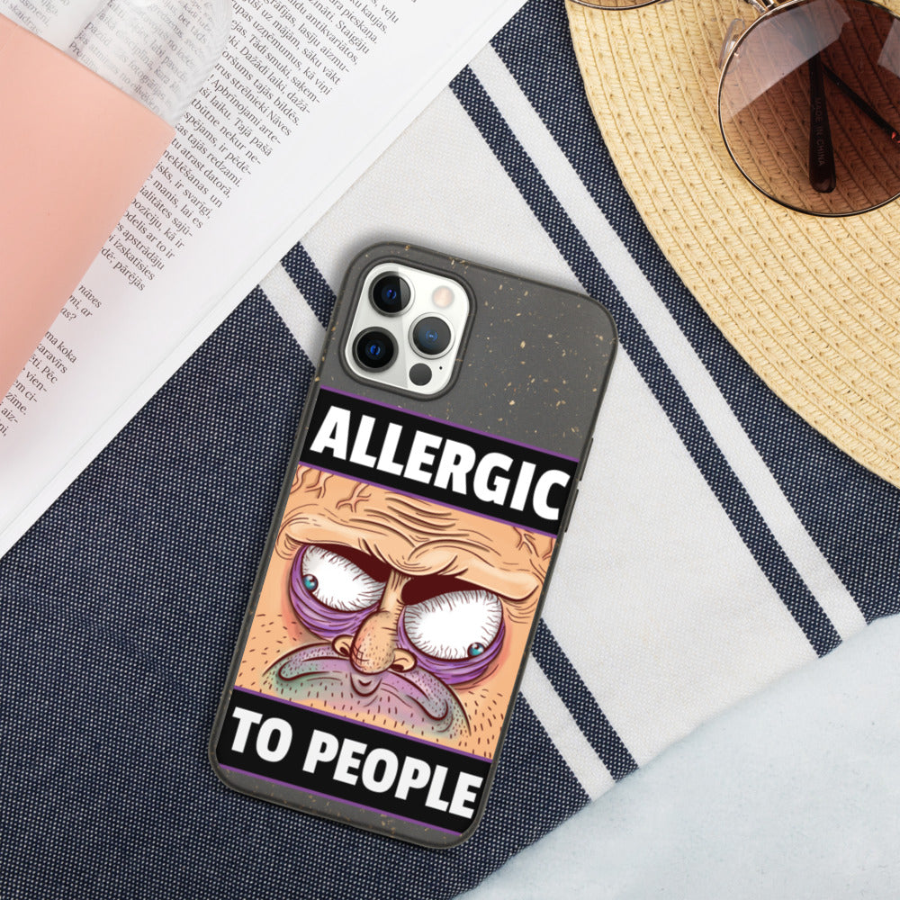 ALLERGIC TO PEOPLE- Biodegradable phone case