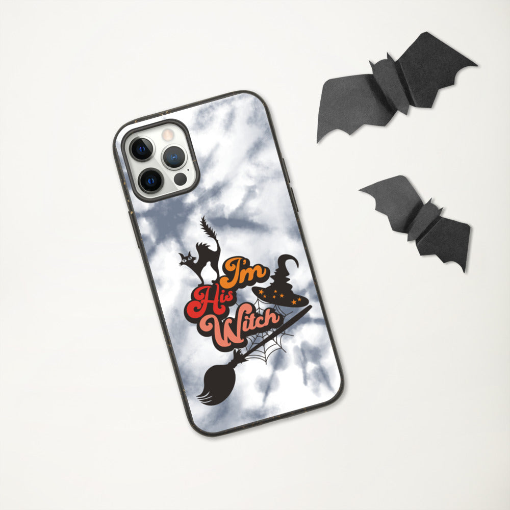 I'M HIS WITCH- Biodegradable phone case