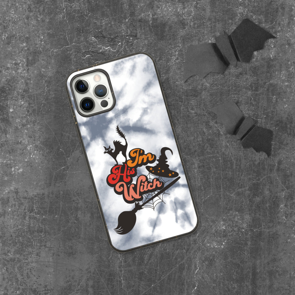 I'M HIS WITCH- Biodegradable phone case