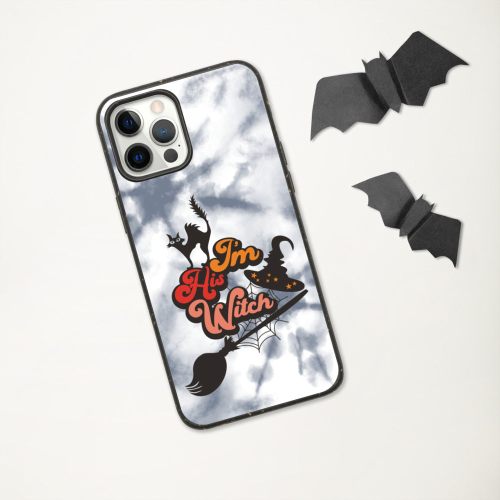 I'M HIS WITCH- Biodegradable phone case