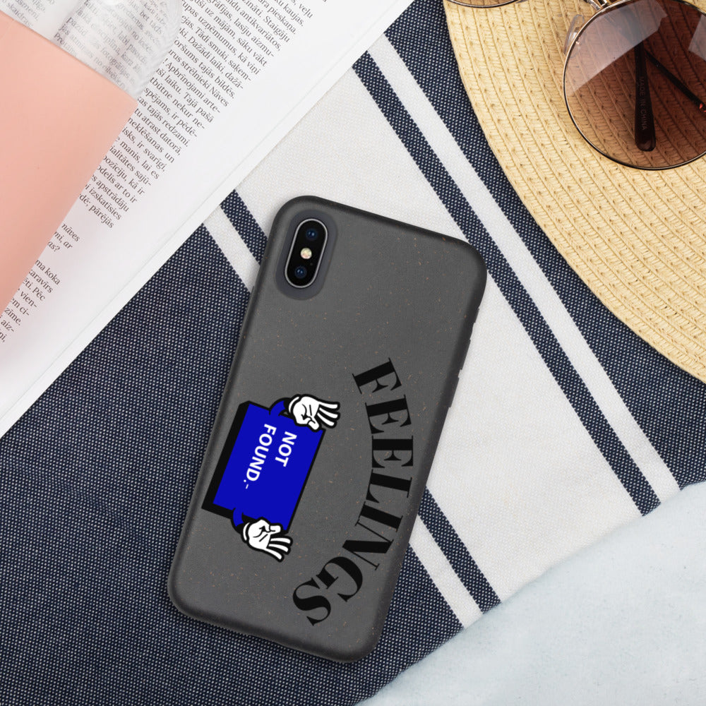 FEELINGS NOT FOUND- Biodegradable phone case