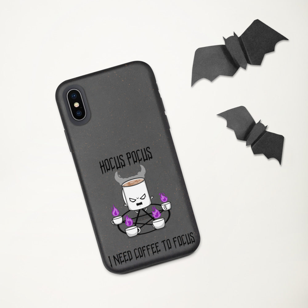 HOCUS POCUS, I NEED COFFEE TO FOCUS- Biodegradable phone case