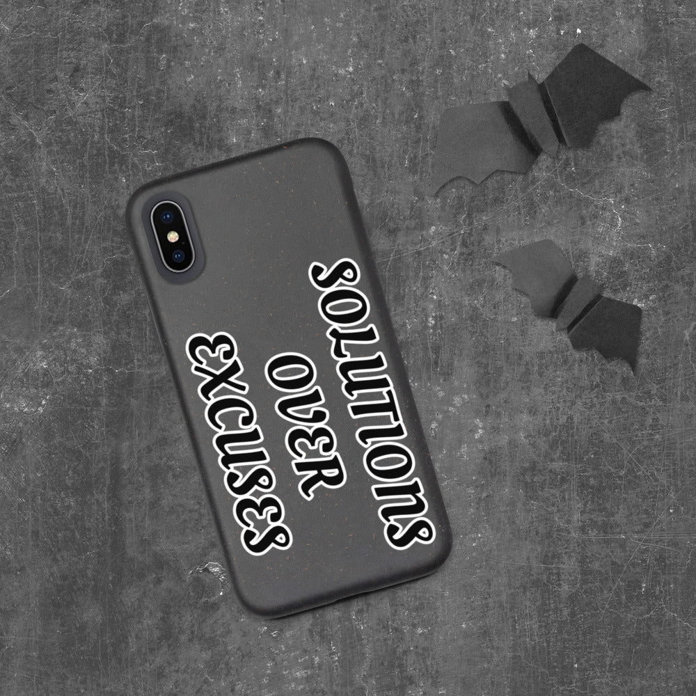 SOLUTIONS OVER EXCUSES- Biodegradable phone case