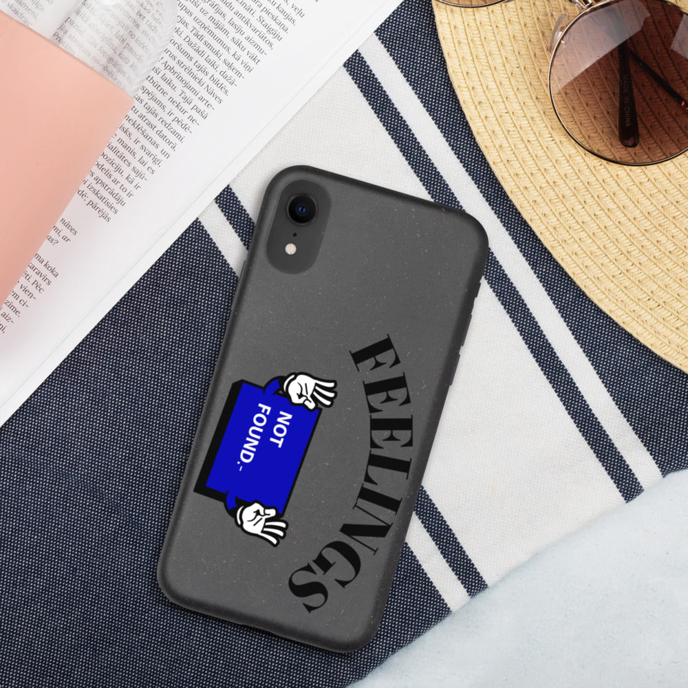 FEELINGS NOT FOUND- Biodegradable phone case