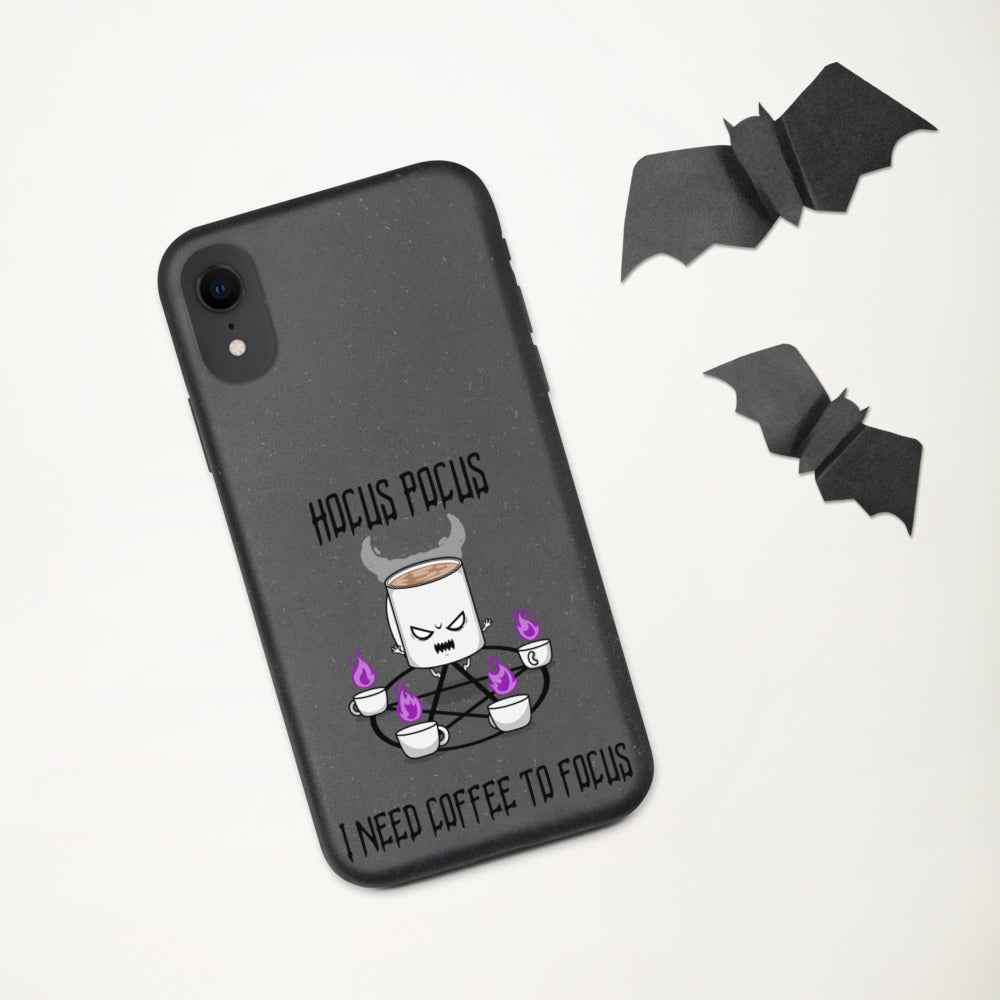 HOCUS POCUS, I NEED COFFEE TO FOCUS- Biodegradable phone case