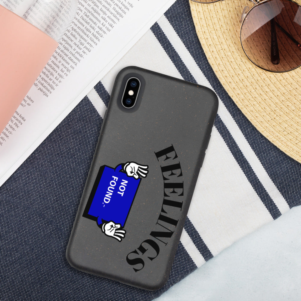 FEELINGS NOT FOUND- Biodegradable phone case