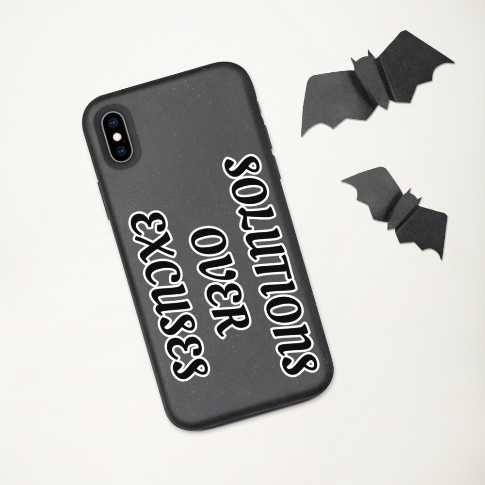 SOLUTIONS OVER EXCUSES- Biodegradable phone case
