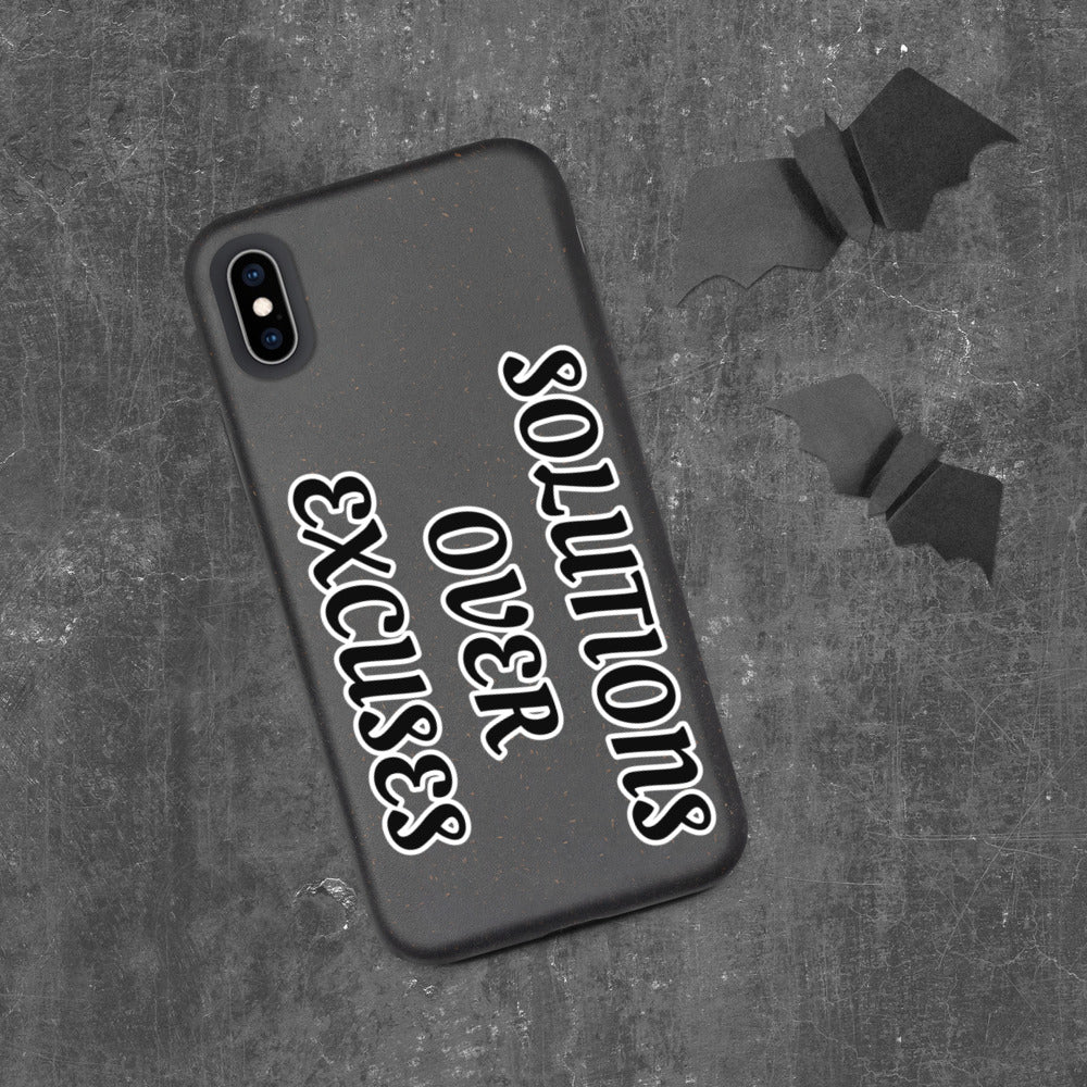 SOLUTIONS OVER EXCUSES- Biodegradable phone case
