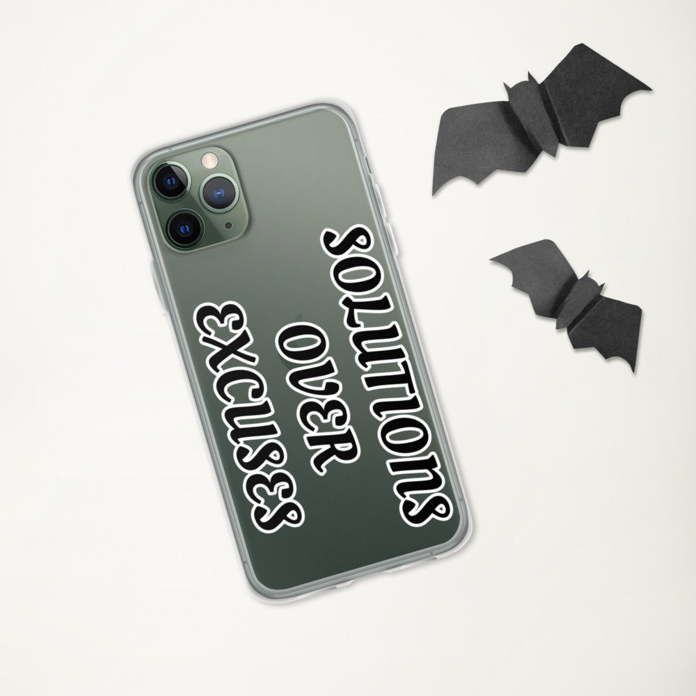 SOLUTIONS OVER EXCUSES- iPhone Case