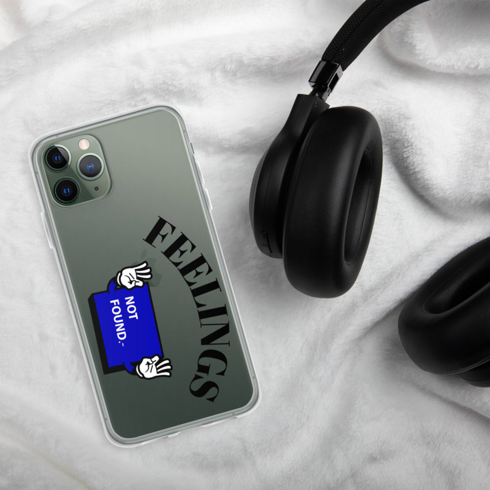 FEELINGS NOT FOUND- iPhone Case