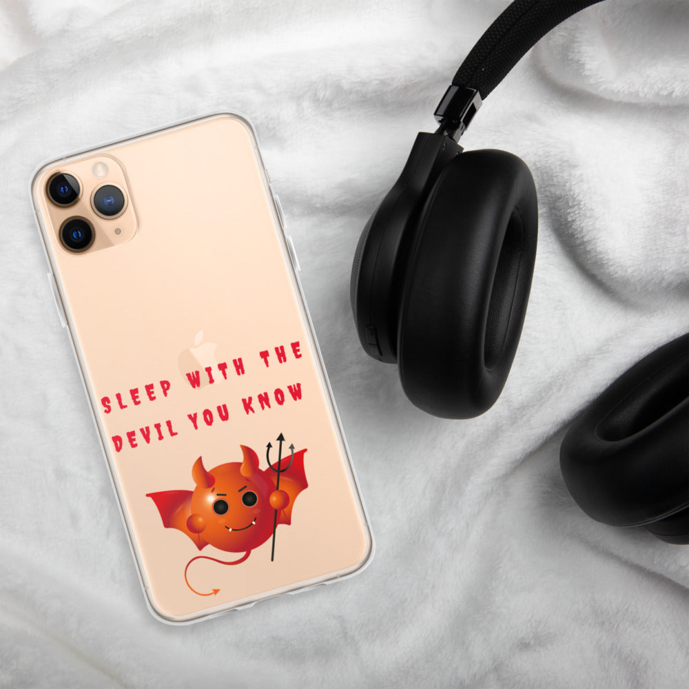 SLEEP WITH THE DEVIL YOU KNOW- iPhone Case