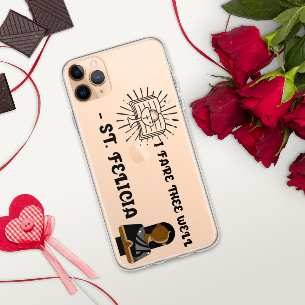 I FARE THEE WELL -ST. FELICIA- iPhone Case