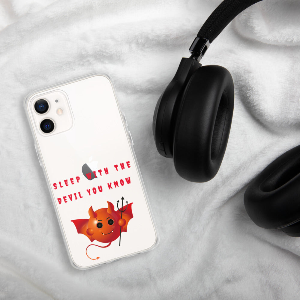 SLEEP WITH THE DEVIL YOU KNOW- iPhone Case