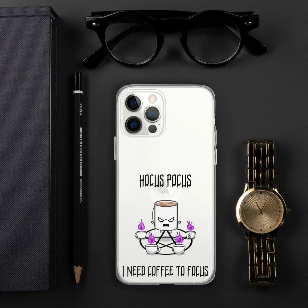 HOCUS POCUS, I NEED COFFEE TO FOCUS- iPhone Case