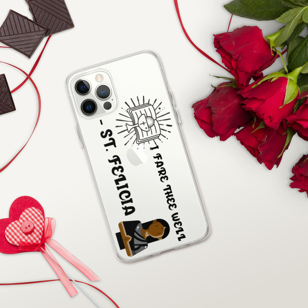 I FARE THEE WELL -ST. FELICIA- iPhone Case
