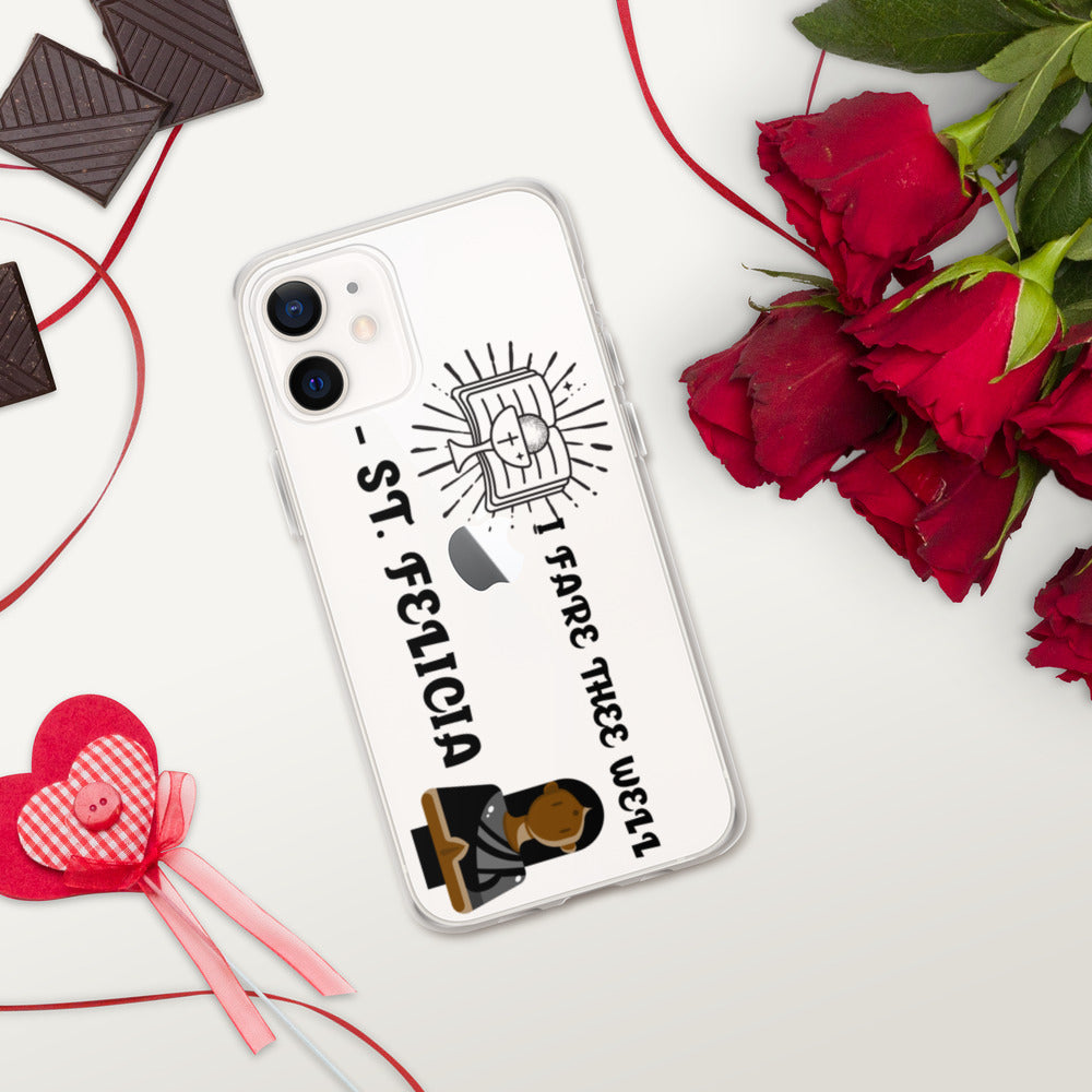 I FARE THEE WELL -ST. FELICIA- iPhone Case
