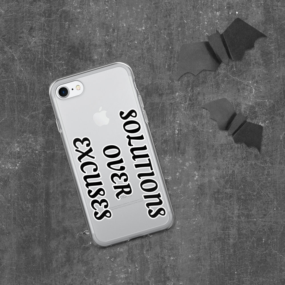 SOLUTIONS OVER EXCUSES- iPhone Case