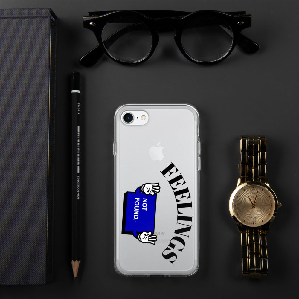 FEELINGS NOT FOUND- iPhone Case