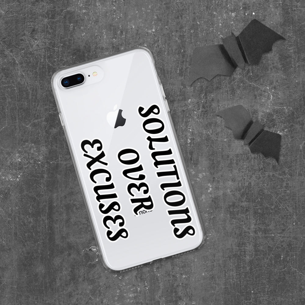 SOLUTIONS OVER EXCUSES- iPhone Case