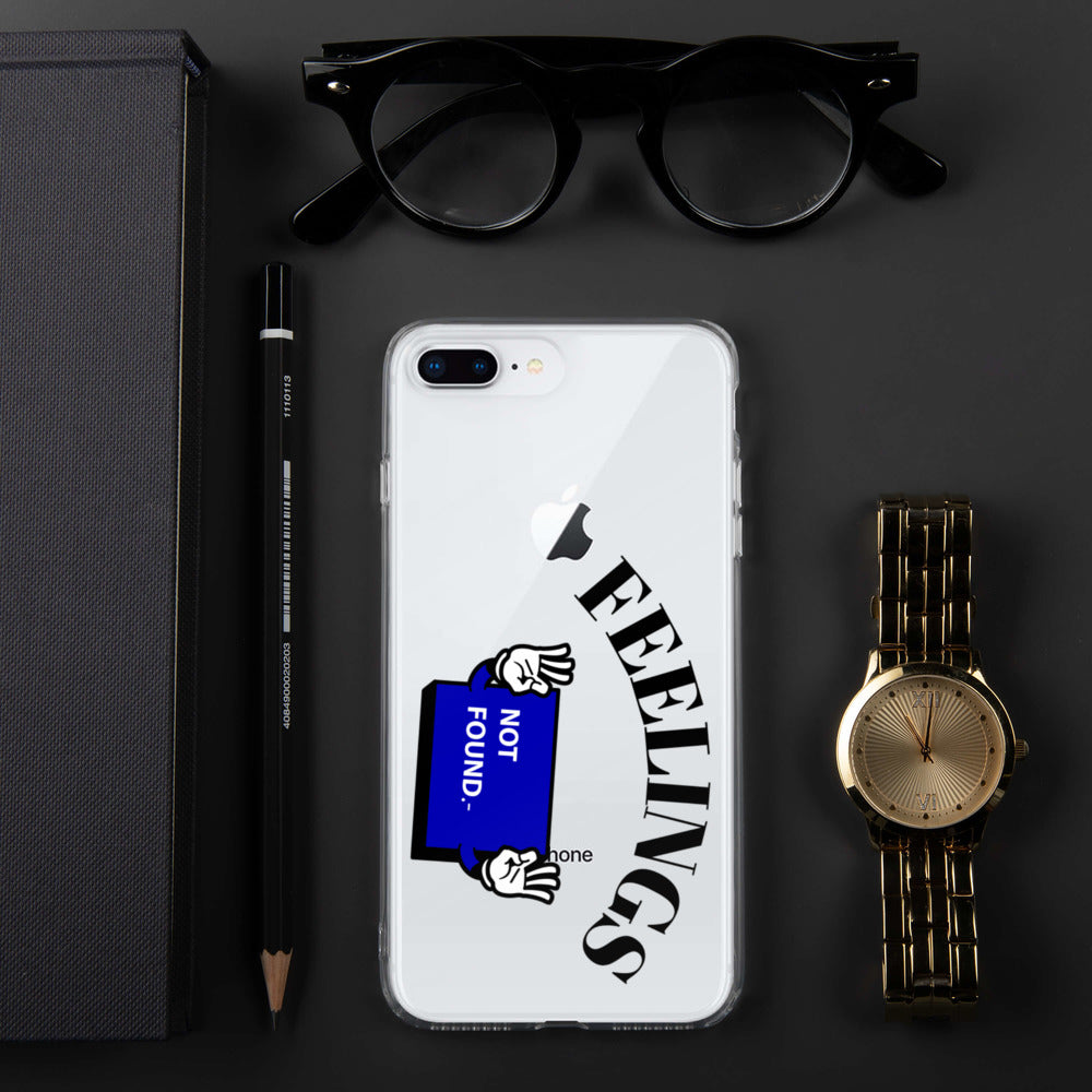 FEELINGS NOT FOUND- iPhone Case