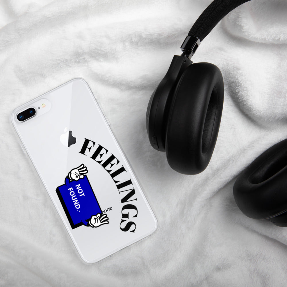 FEELINGS NOT FOUND- iPhone Case