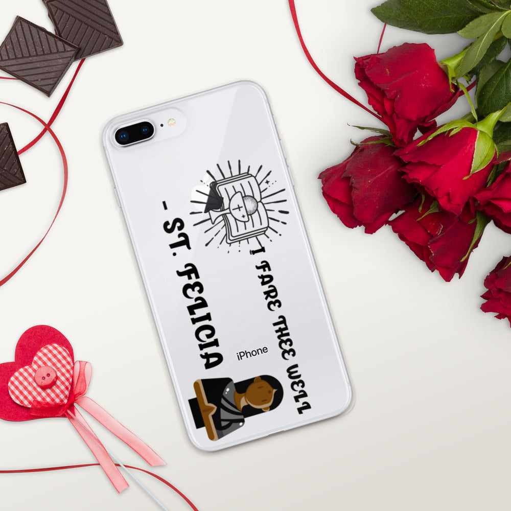 I FARE THEE WELL -ST. FELICIA- iPhone Case