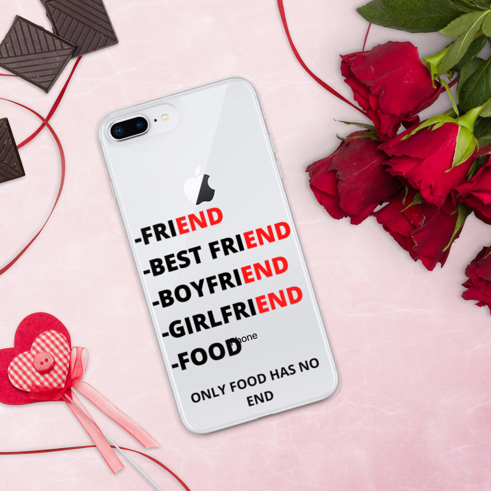 ONLY FOOD HAS NO END- iPhone Case